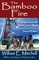 The Bamboo Fire