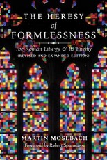 The Heresy of Formlessness
