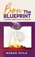 Burn the Blueprint