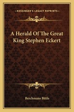 A Herald Of The Great King Stephen Eckert