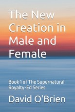 The New Creation in Male and Female