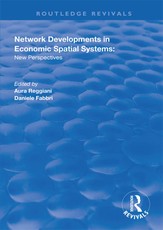 Network Developments in Economic Spatial Systems
