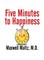 Five Minutes to Happiness