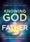 Knowing God as Father