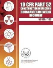 10 CFR Part 52 Construction Inspection Program Framework Document