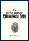 Barrage, R: Little Book of Criminology