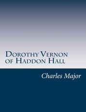 Dorothy Vernon of Haddon Hall