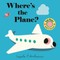 Where's the Plane?