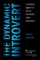 The Dynamic Introvert