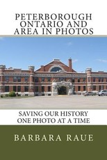 Peterborough Ontario and Area in Photos