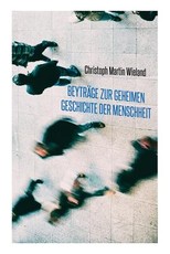 BeytrÃ¤ge zur geheimen Geschichte der Menschheit