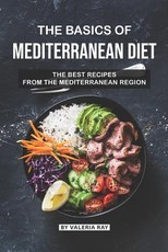 The Basics of Mediterranean Diet