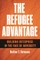 The Refugee Advantage