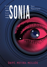 Agentė Sonia: šnipė, motina, meilužė