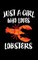 Just A Girl Who Loves Lobsters