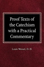 Proof Texts of the Catechism with a Practical Commentary
