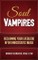 Soul Vampires: Reclaiming Your Lifeblood After Narcissistic Abuse