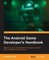 Android Game Developer's Handbook