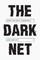 The Dark Net