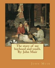 The story of my boyhood and youth. By