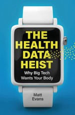 The Health Data Heist