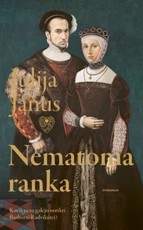 NEMATOMA RANKA. Kas iš tiesų galėjo nutikti Barborai Radvilaitei?