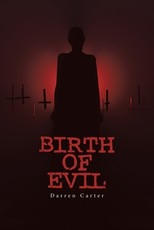 Birth of Evil
