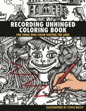 Recording Unhinged Coloring Book