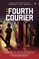 The Fourth Courier