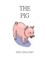 The Pig