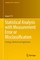 Statistical Analysis with Measurement Error or Misclassification