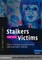 Stalkers and their Victims
