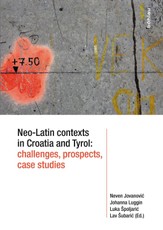 Neo-Latin contexts in Croatia and Tyrol: challenges, prospects, case studies