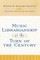 Music Librarianship at the Turn of the Century