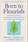 Born to Flourish