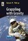 Grappling with Gravity