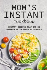 Mom's Instant Cookbook