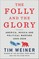 The Folly and the Glory
