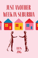 Just Another Week in Suburbia