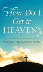 How Do I Get to Heaven?