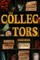The Collectors: An Anthology