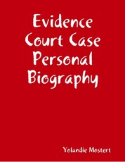Evidence Court Case Personal Biography