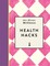 One-Minute Wellness: Health Hacks