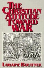 The Christian Attitude Toward War