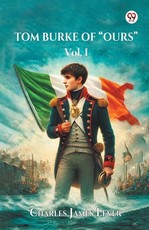 Tom Burke Of "Ours" Vol. I