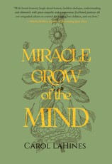 Miracle Grow of the Mind