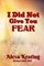 I Did Not Give You Fear