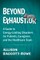 Beyond Exhaustion