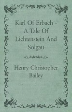 Karl of Erbach - A Tale of Lichtenstein and Solgau