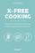 X-Free Cooking